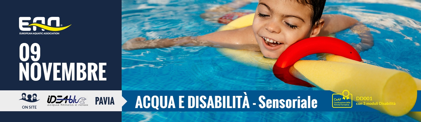 ♿ ONSITE – Corso ACQUA E DISABILITÀ – La disabilità Sensoriale